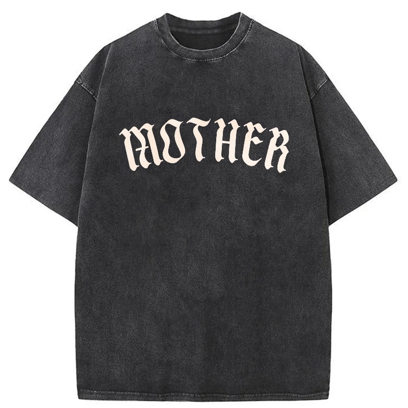 Mother Gothic Font Print Design Washed cotton T-shirt
