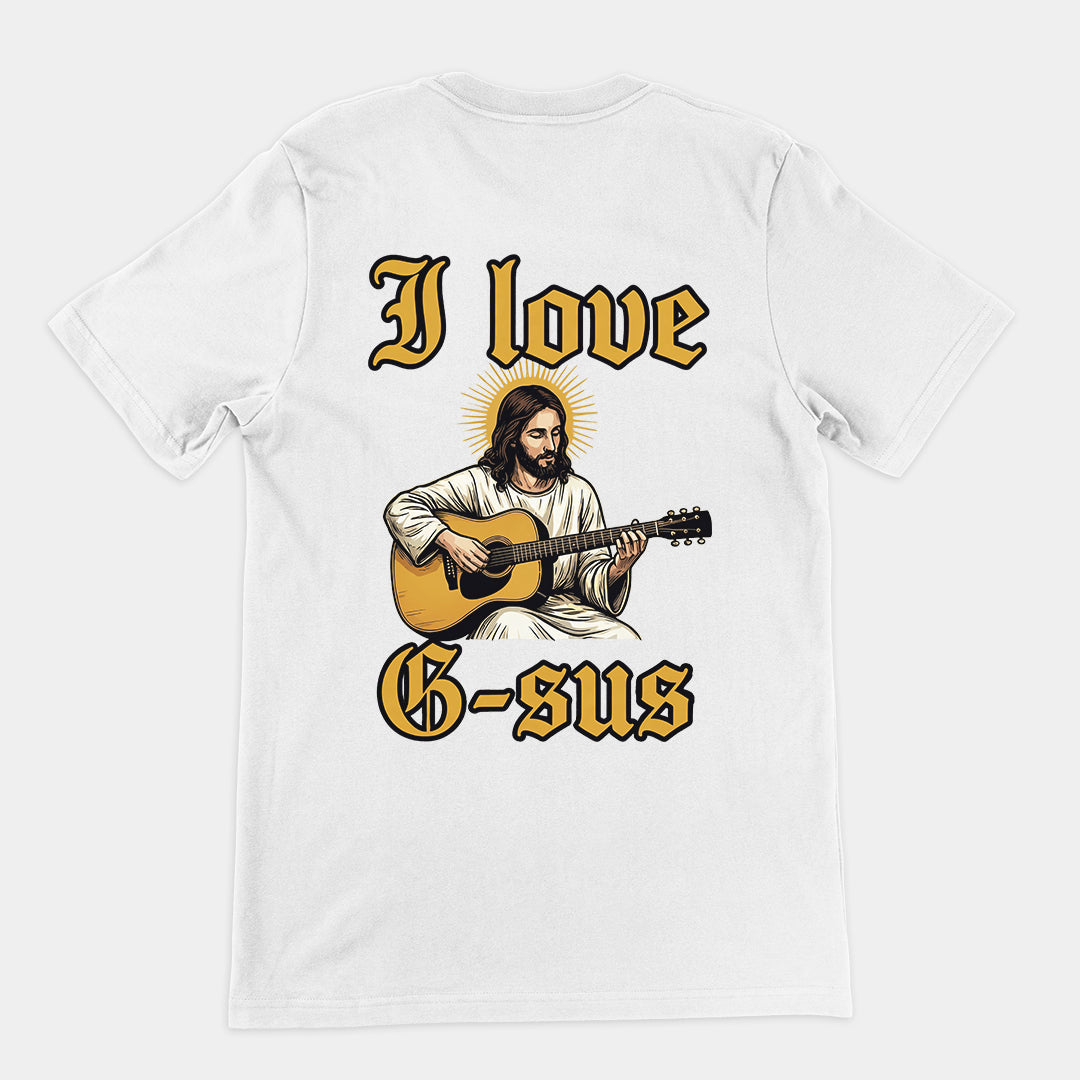 I love G-sus T-Shirt (backprint)