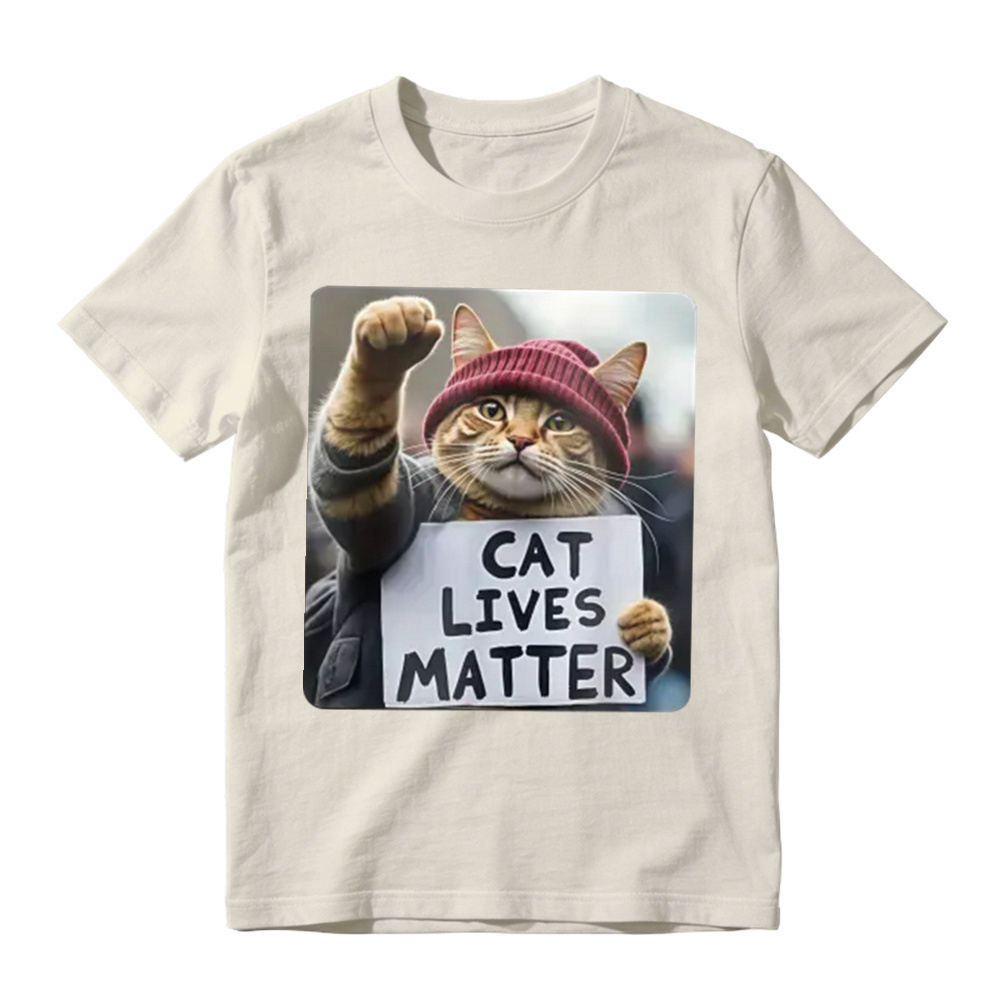 Cat Lives Matter Protest Cat tshirt 100% cotton