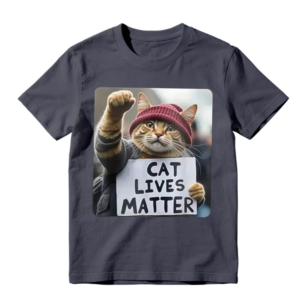 Cat Lives Matter Protest Cat tshirt 100% cotton