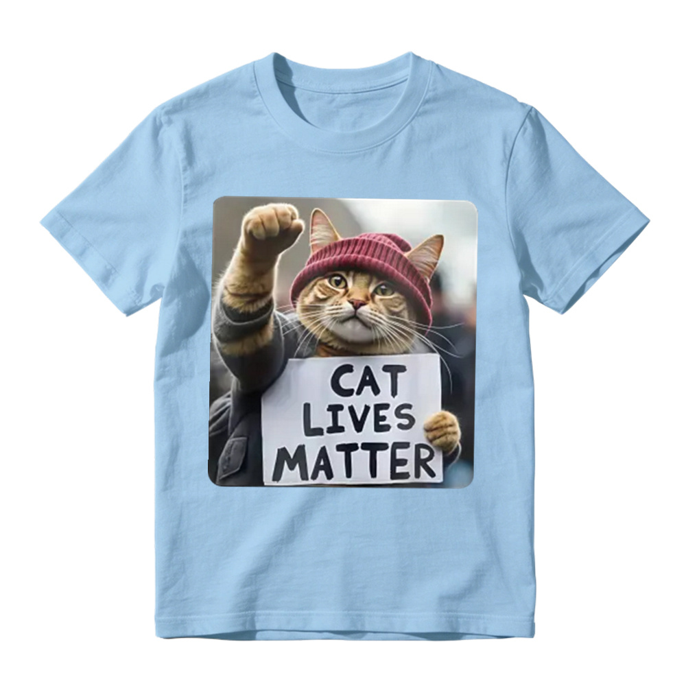 Cat Lives Matter Protest Cat tshirt 100% cotton