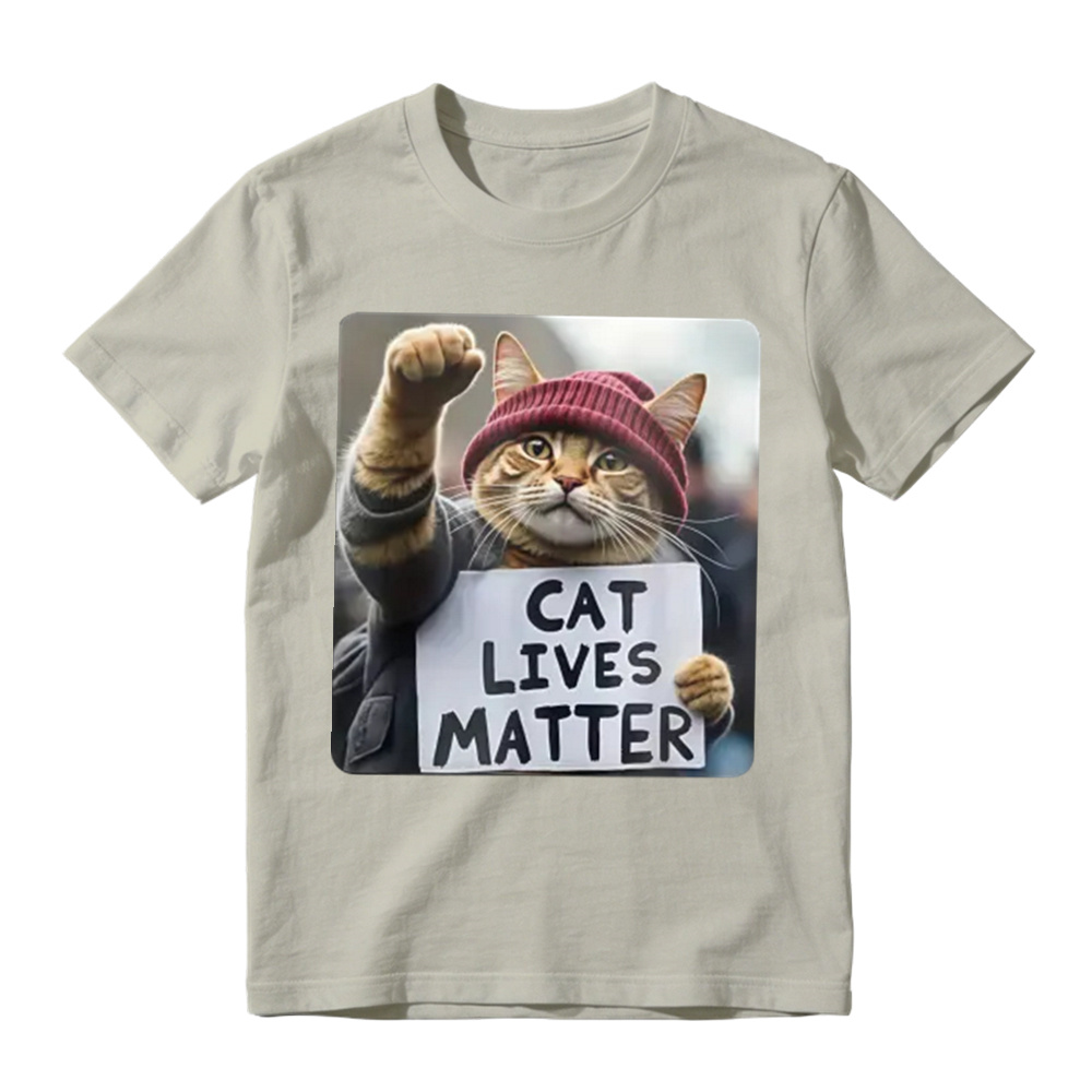 Cat Lives Matter Protest Cat tshirt 100% cotton