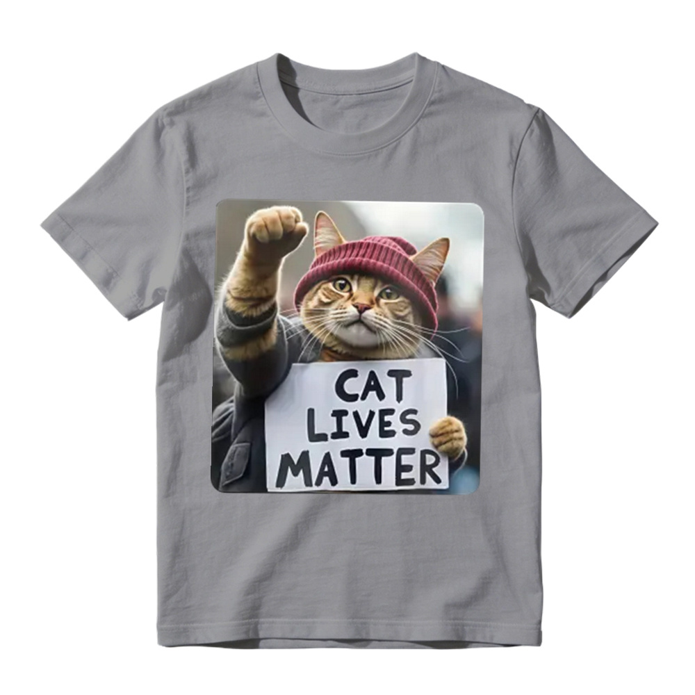 Cat Lives Matter Protest Cat tshirt 100% cotton