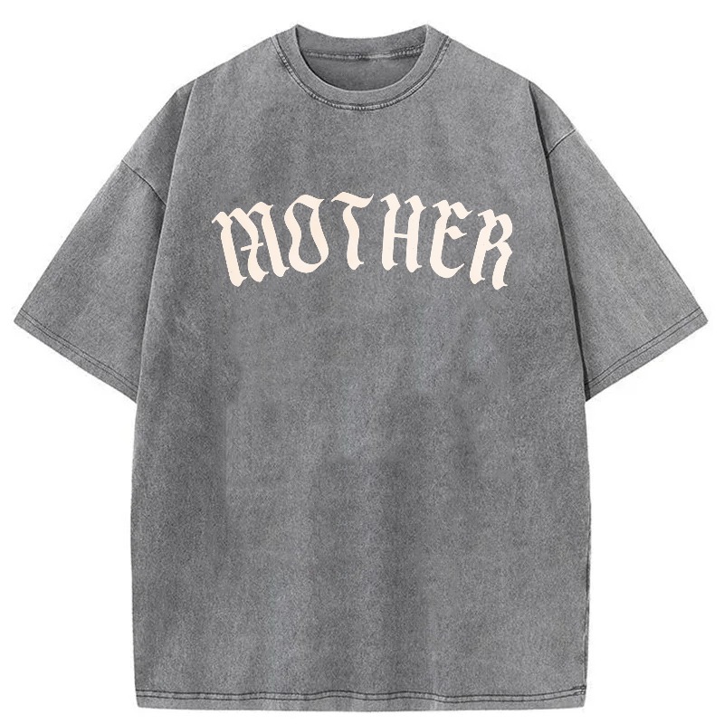 Mother Gothic Font Print Design Washed cotton T-shirt
