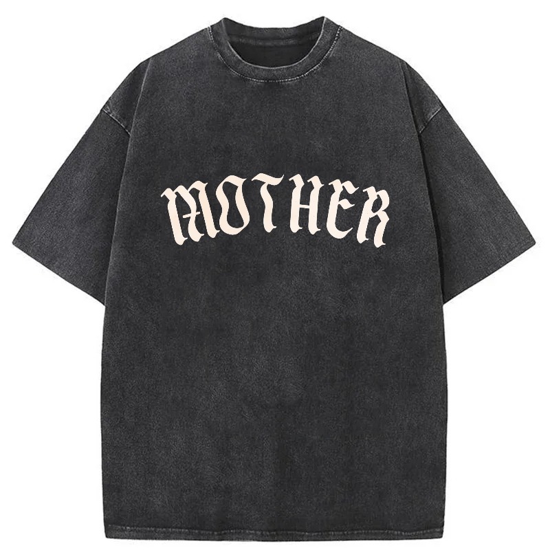 Mother Gothic Font Print Design Washed cotton T-shirt