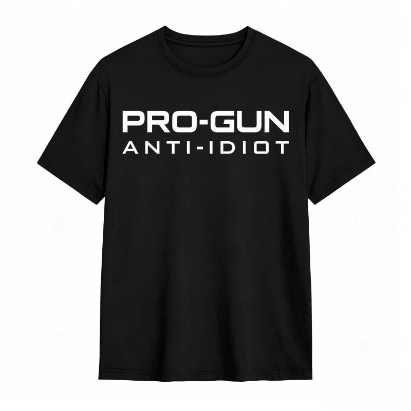 Pro Gun Anti Idiot Unisex Classic T-shirt