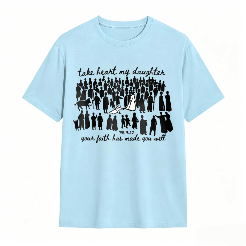 Biblical Verse Take Heart My Daughter Your Faith Has Made You Well With Crowd Of People And Animals Unisex Classic T-shirt