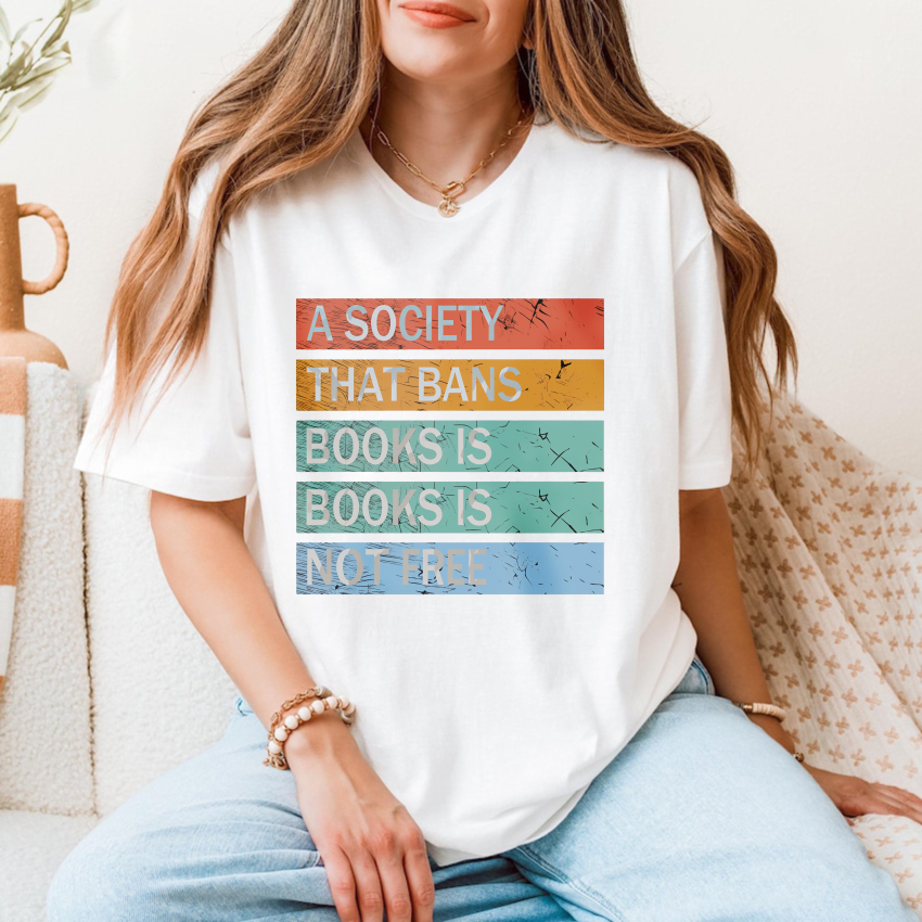 Wardrobecart A Society That Bans Books Is Not Free tshirt