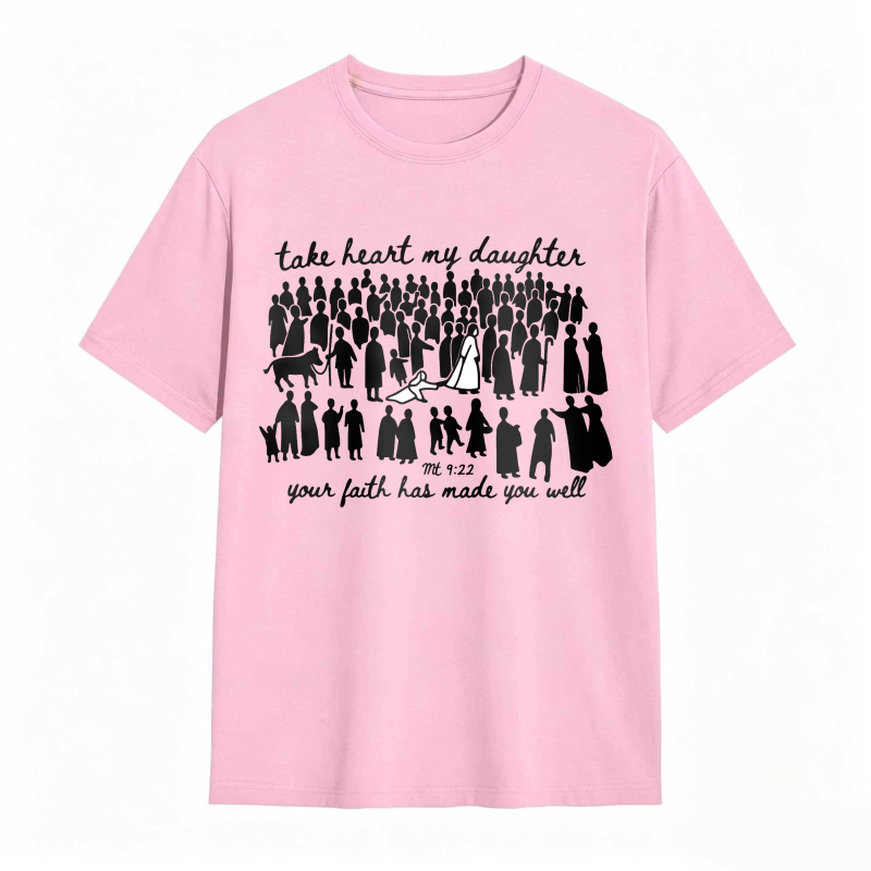Biblical Verse Take Heart My Daughter Your Faith Has Made You Well With Crowd Of People And Animals Unisex Classic T-shirt