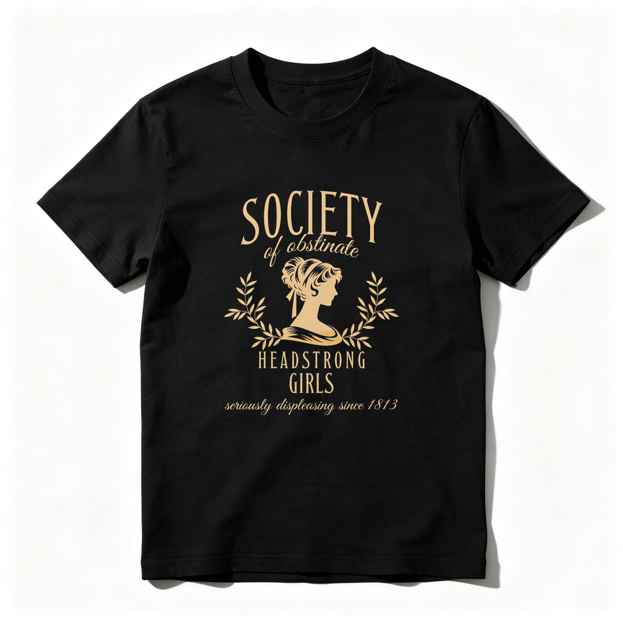 Wardrobecart Society Of Obstinate Headstrong Girls tshirt