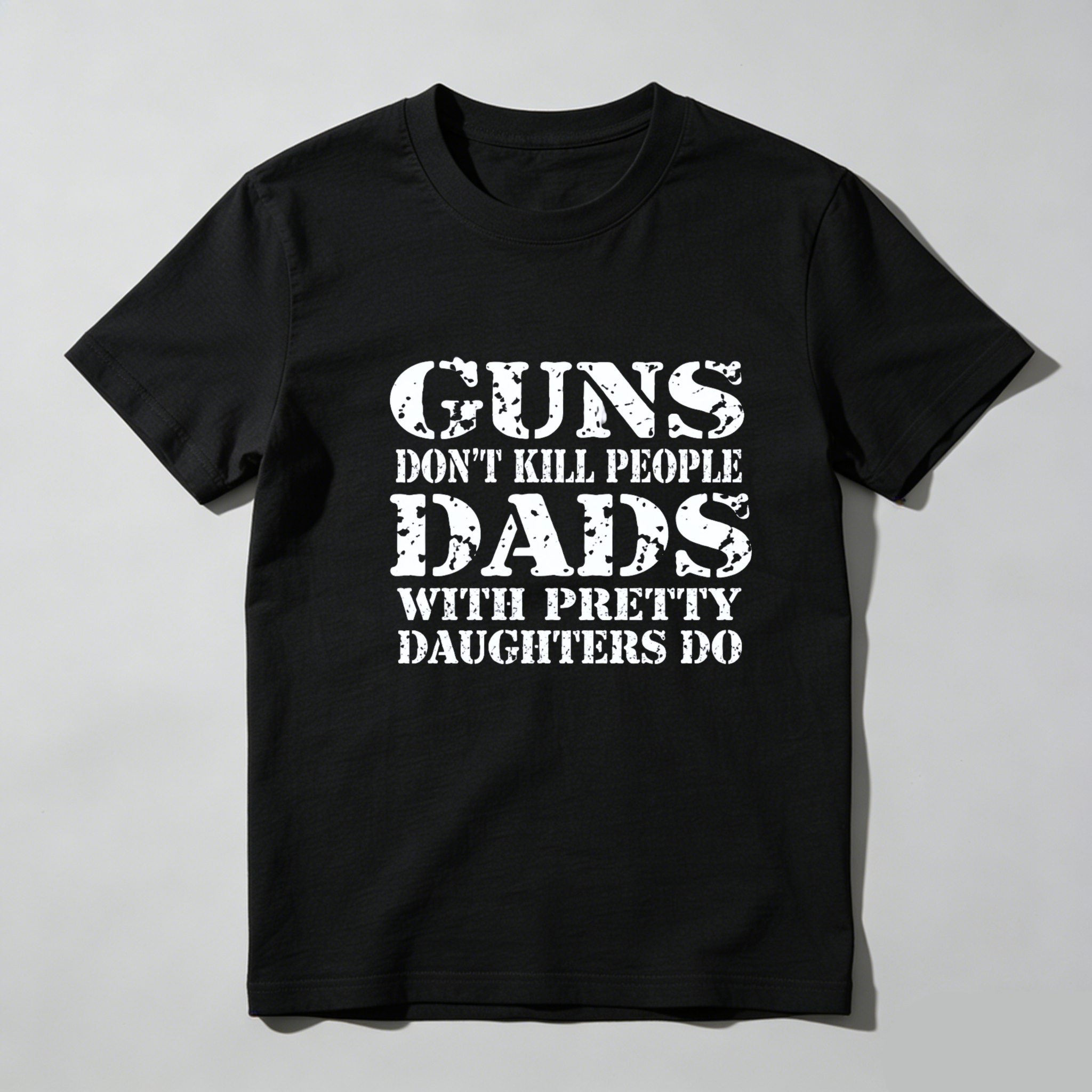 Teecurent Guns Dont Kill People Dads With Pretty Daughters Do Pure Cotton Short Sleeve T Shirt-TeeCurent