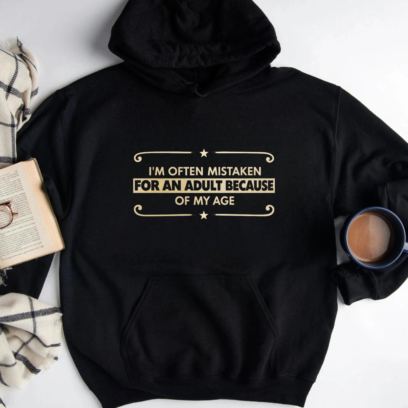 TEECURENT Gildan I Am Often Mistaken For An Adult Because Of My Age Hoodie Black Gold Text Funny Slogan Sweatshirt Unisex Casual Wear