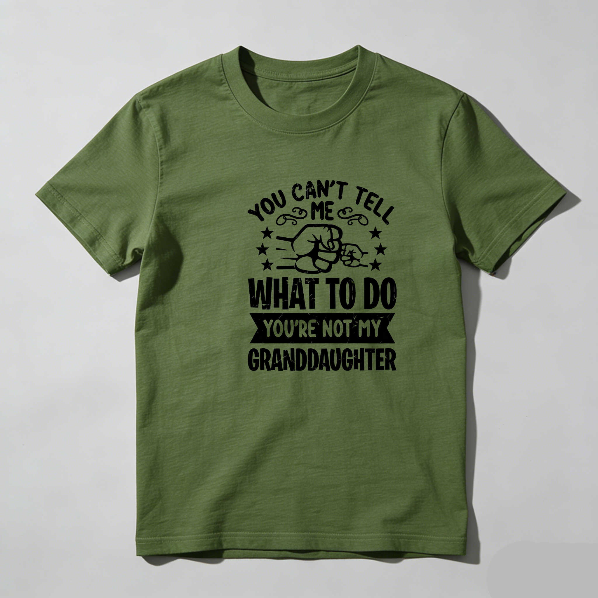 TEECURENT You Cant Tell Me What To Do Youre Not My Granddaughter Pure Cotton Short Sleeve T Shirt-TeeCurent