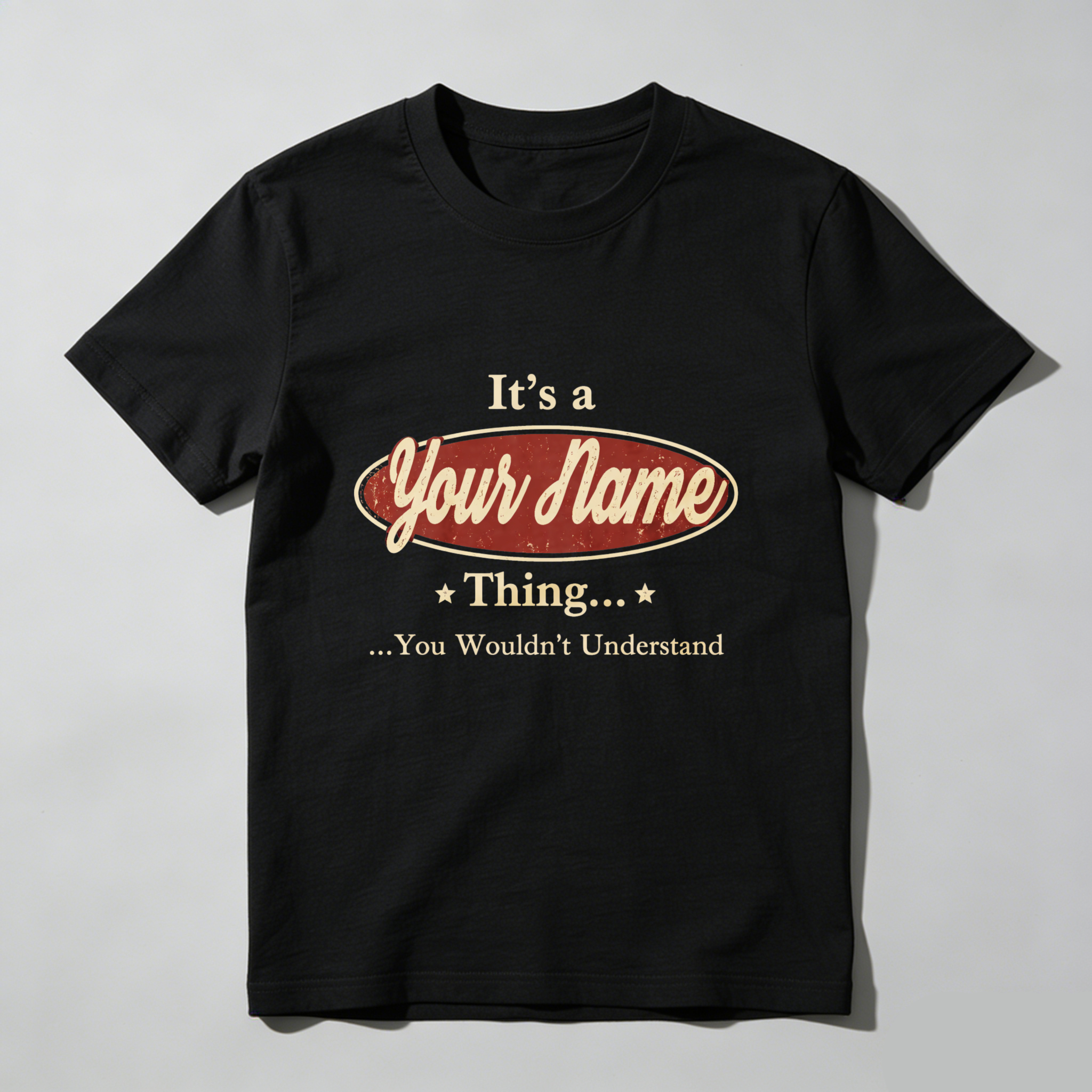 Teecurent Its A Your Name Thing You Wouldnt Understand Pure Cotton Short Sleeve T Shirt-TeeCurent