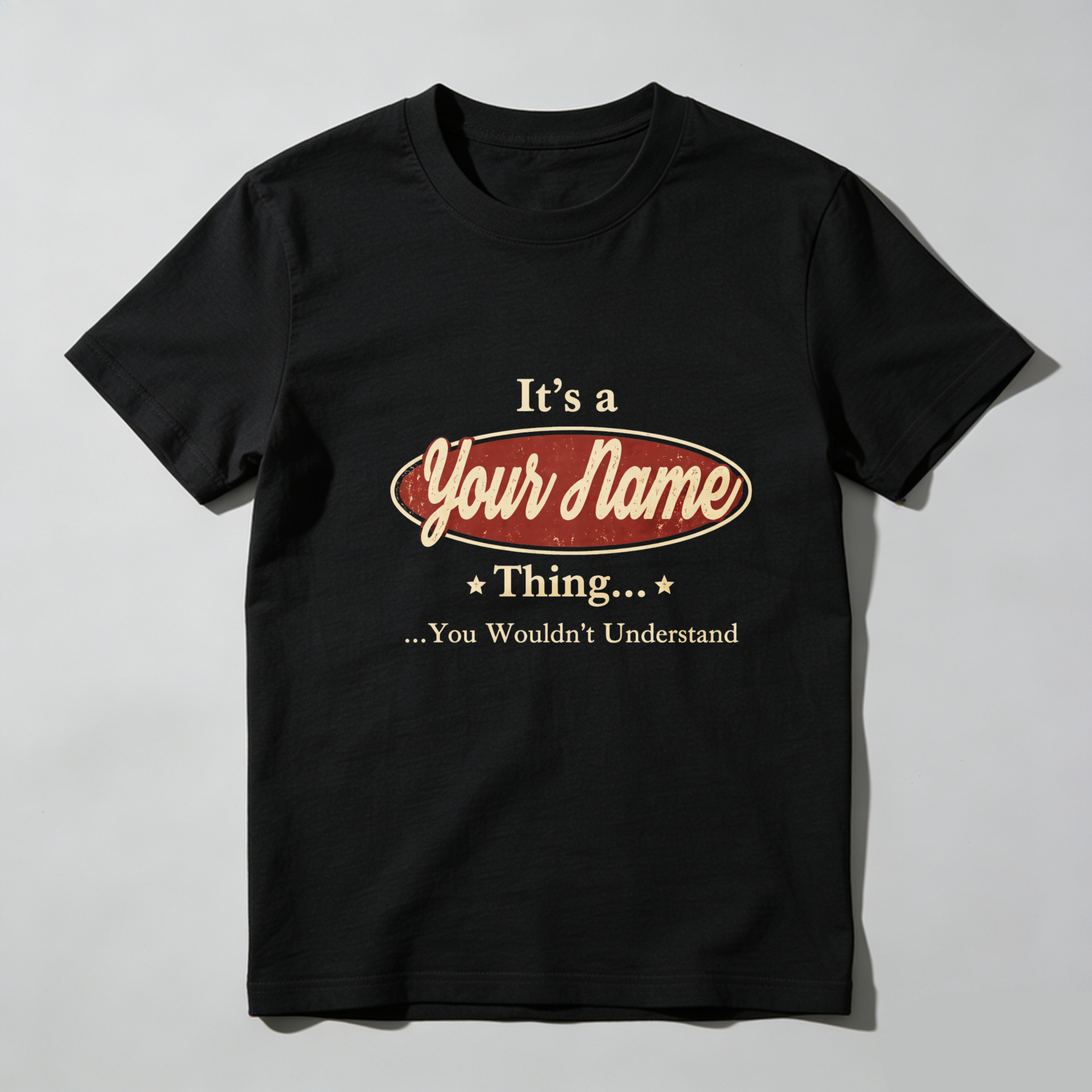 Teecurent Its A Your Name Thing You Wouldnt Understand Pure Cotton Short Sleeve T Shirt-TeeCurent