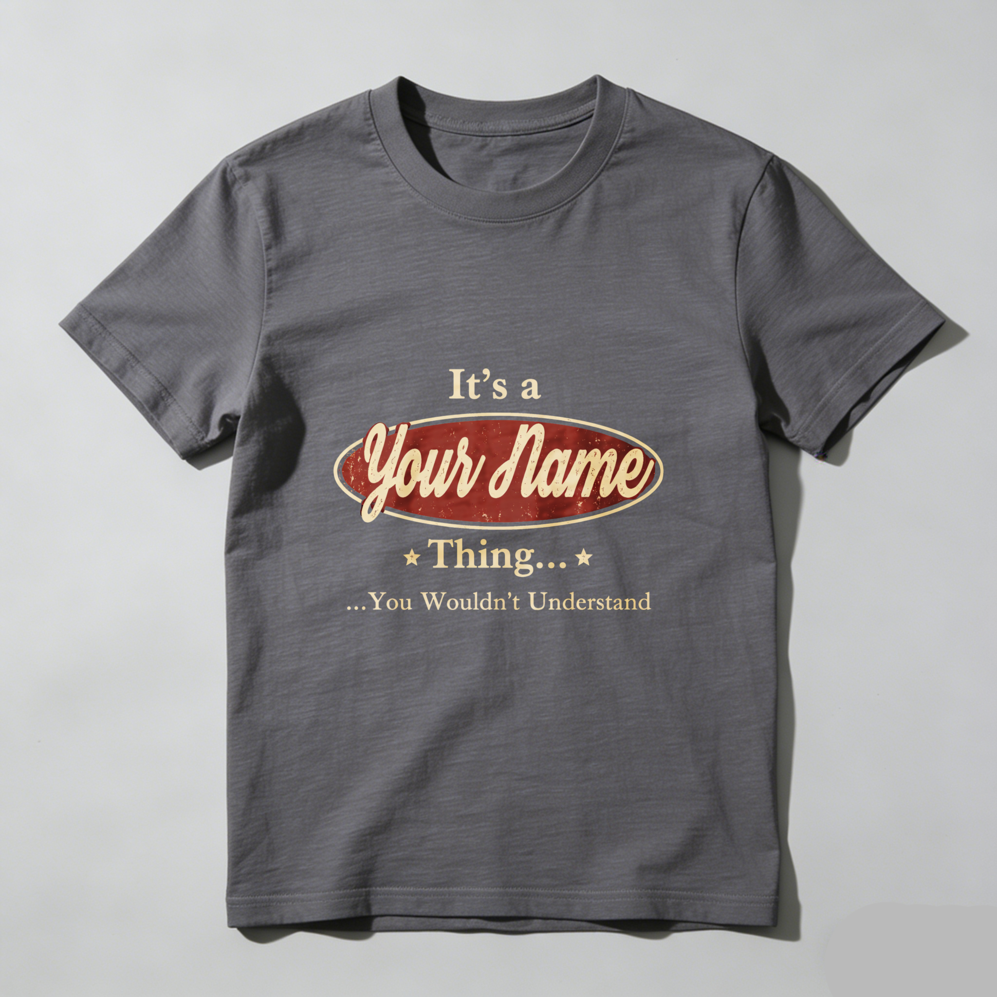 Teecurent Its A Your Name Thing You Wouldnt Understand Pure Cotton Short Sleeve T Shirt-TeeCurent