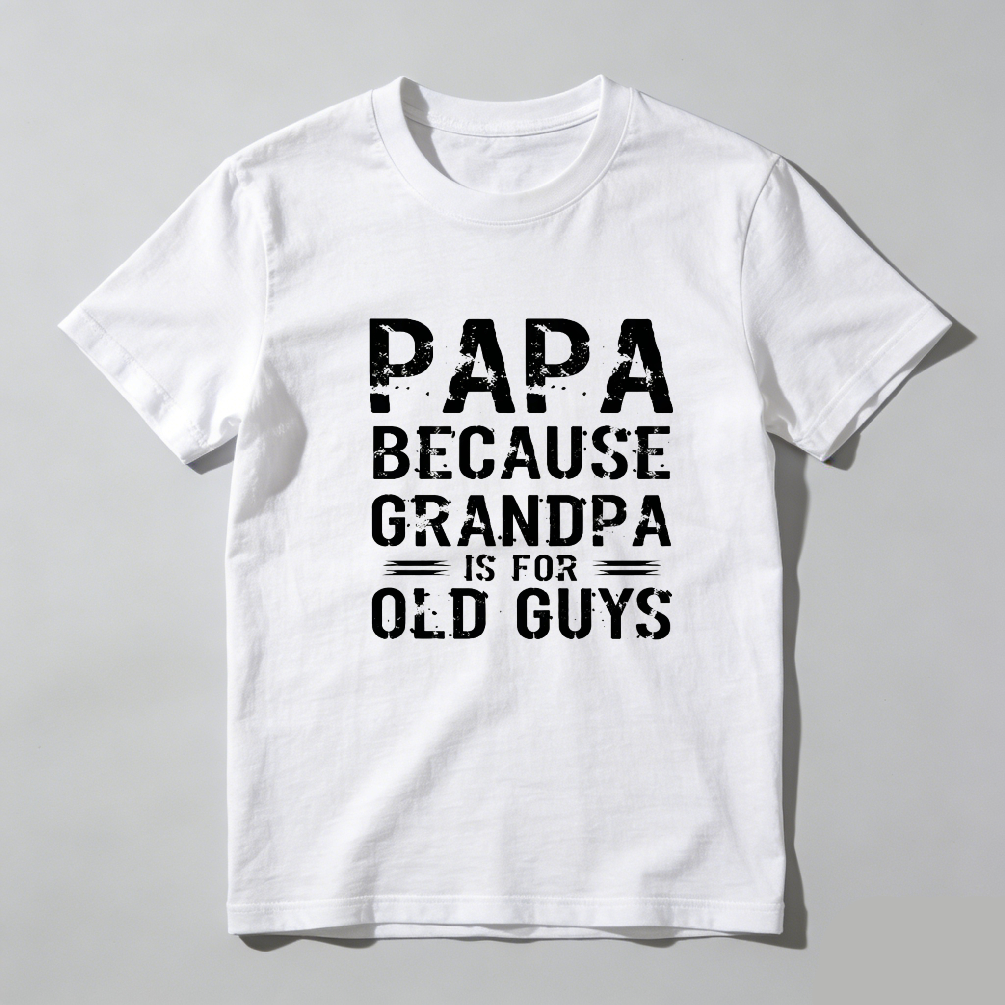 Teecurent Papa Because Grandpa Is For Old Guys Pure Cotton Short Sleeve T Shirt-TeeCurent