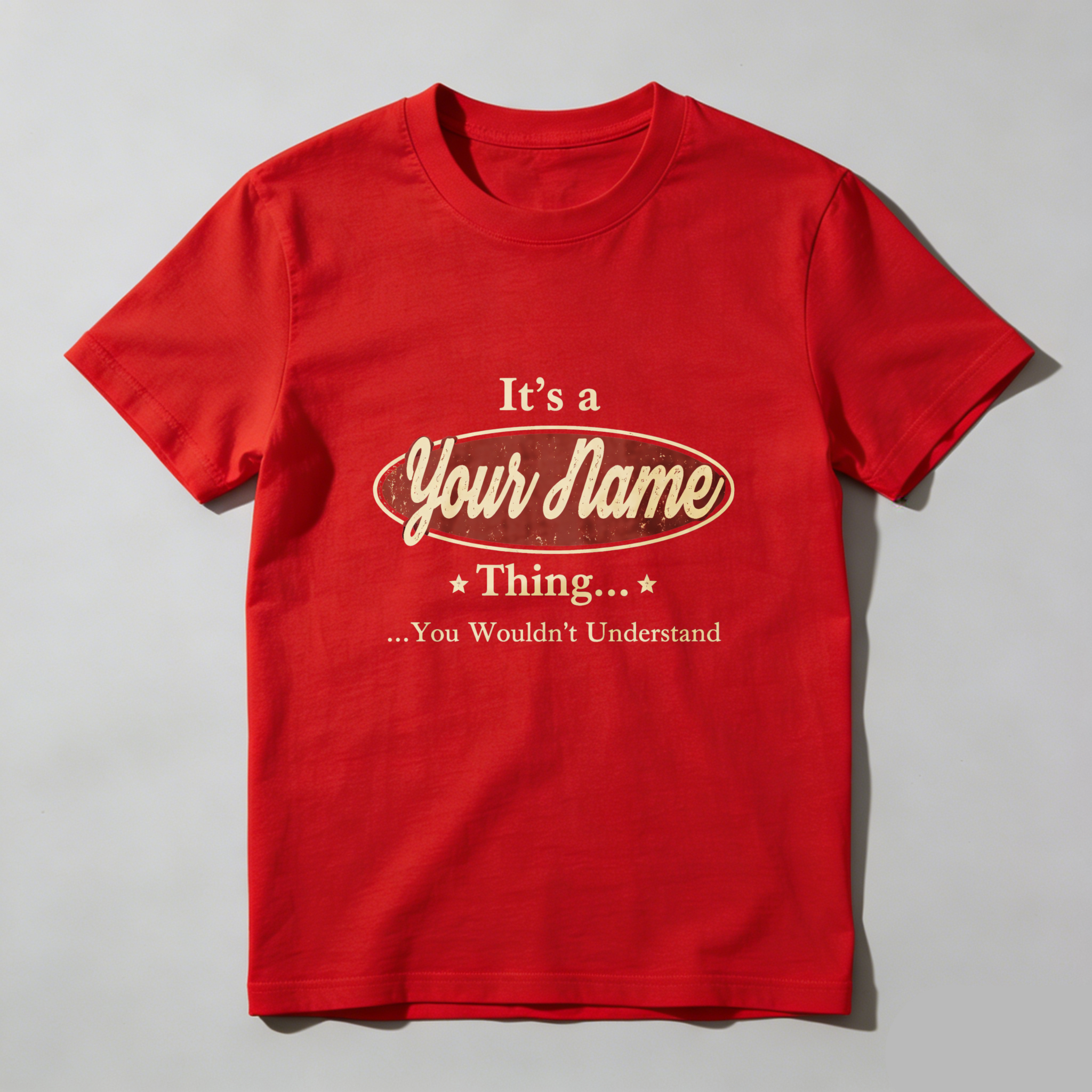 Teecurent Its A Your Name Thing You Wouldnt Understand Pure Cotton Short Sleeve T Shirt-TeeCurent