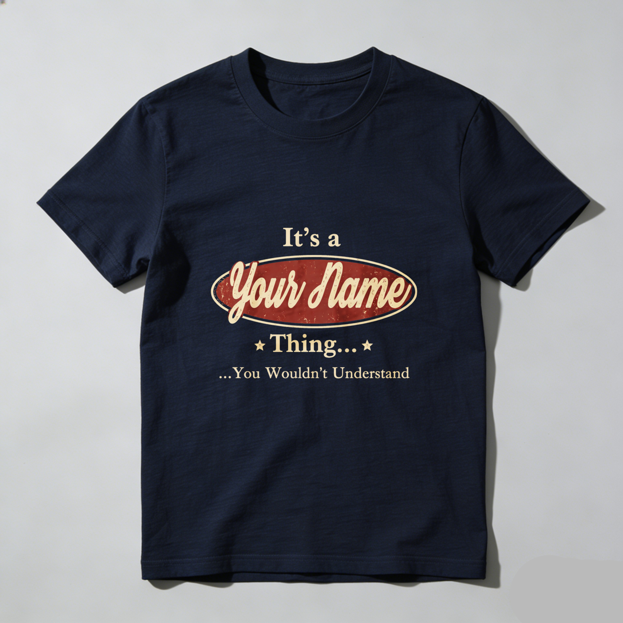 Teecurent Its A Your Name Thing You Wouldnt Understand Pure Cotton Short Sleeve T Shirt-TeeCurent