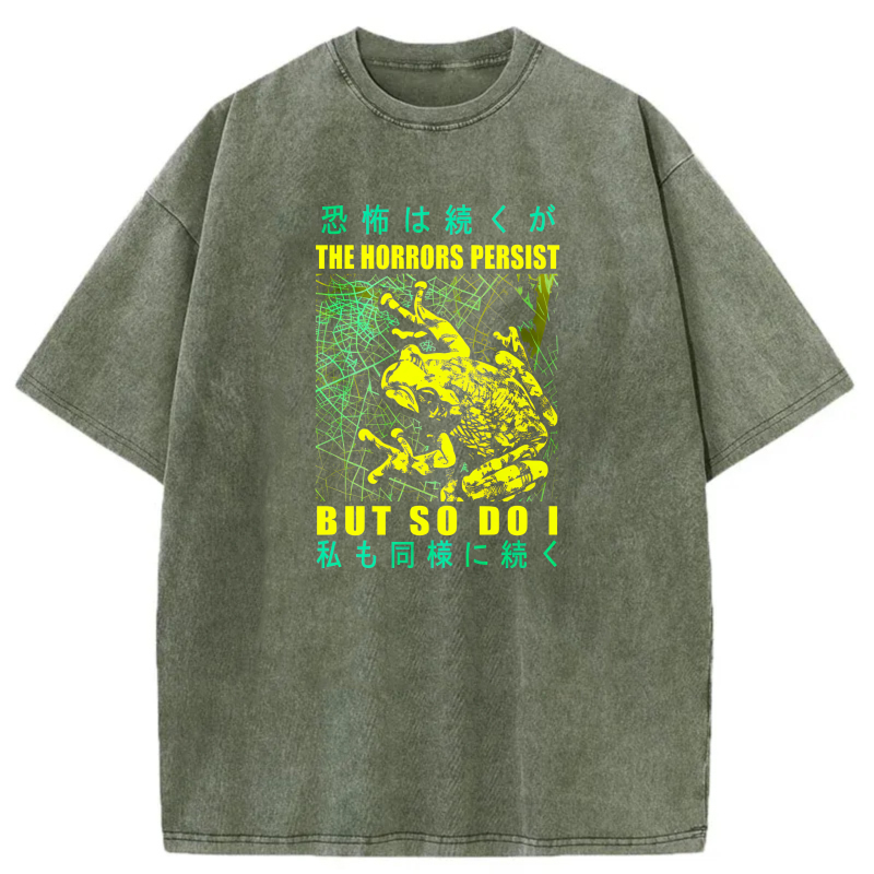The Horrors Persist But So Do I tshirt 100% cotton