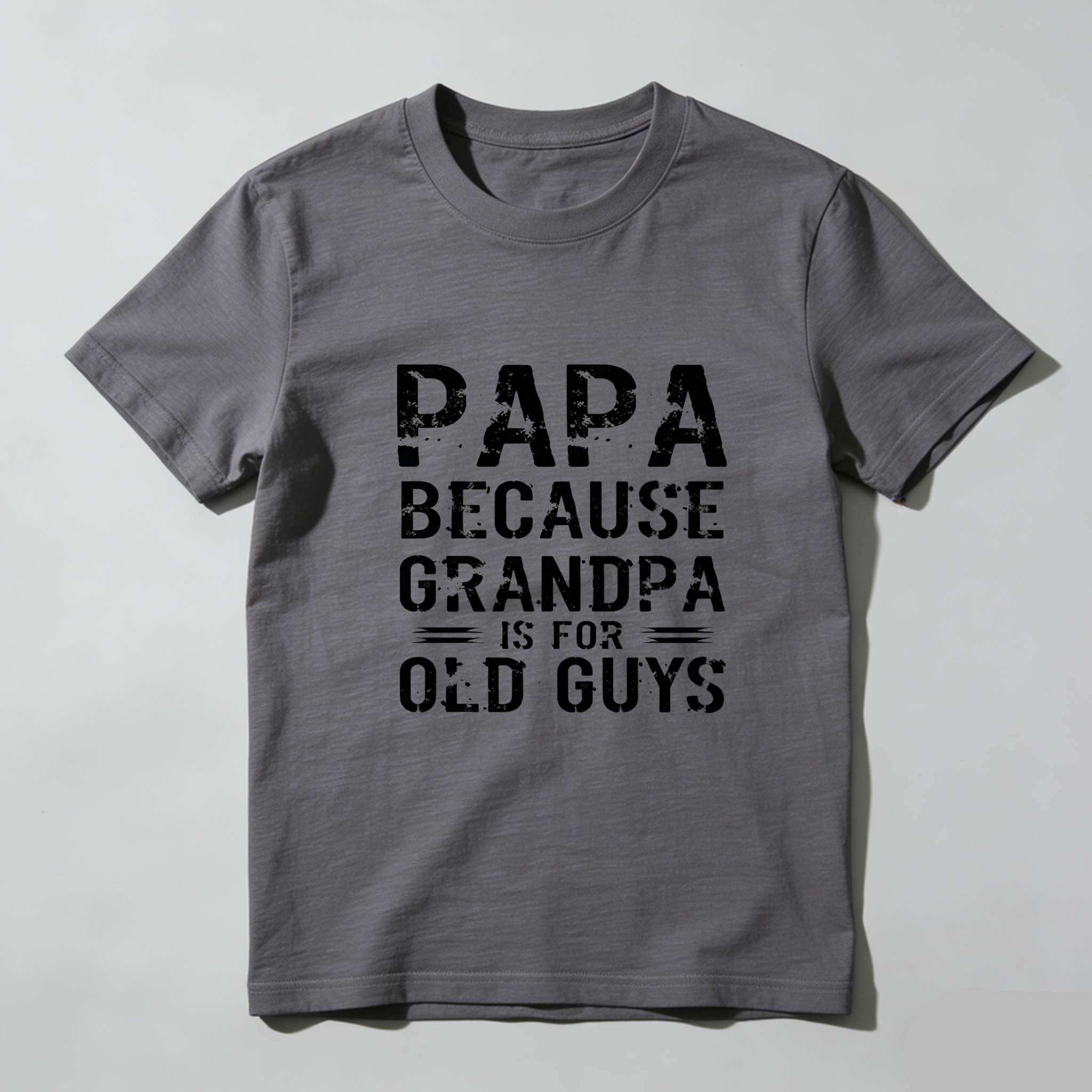 Teecurent Papa Because Grandpa Is For Old Guys Pure Cotton Short Sleeve T Shirt-TeeCurent