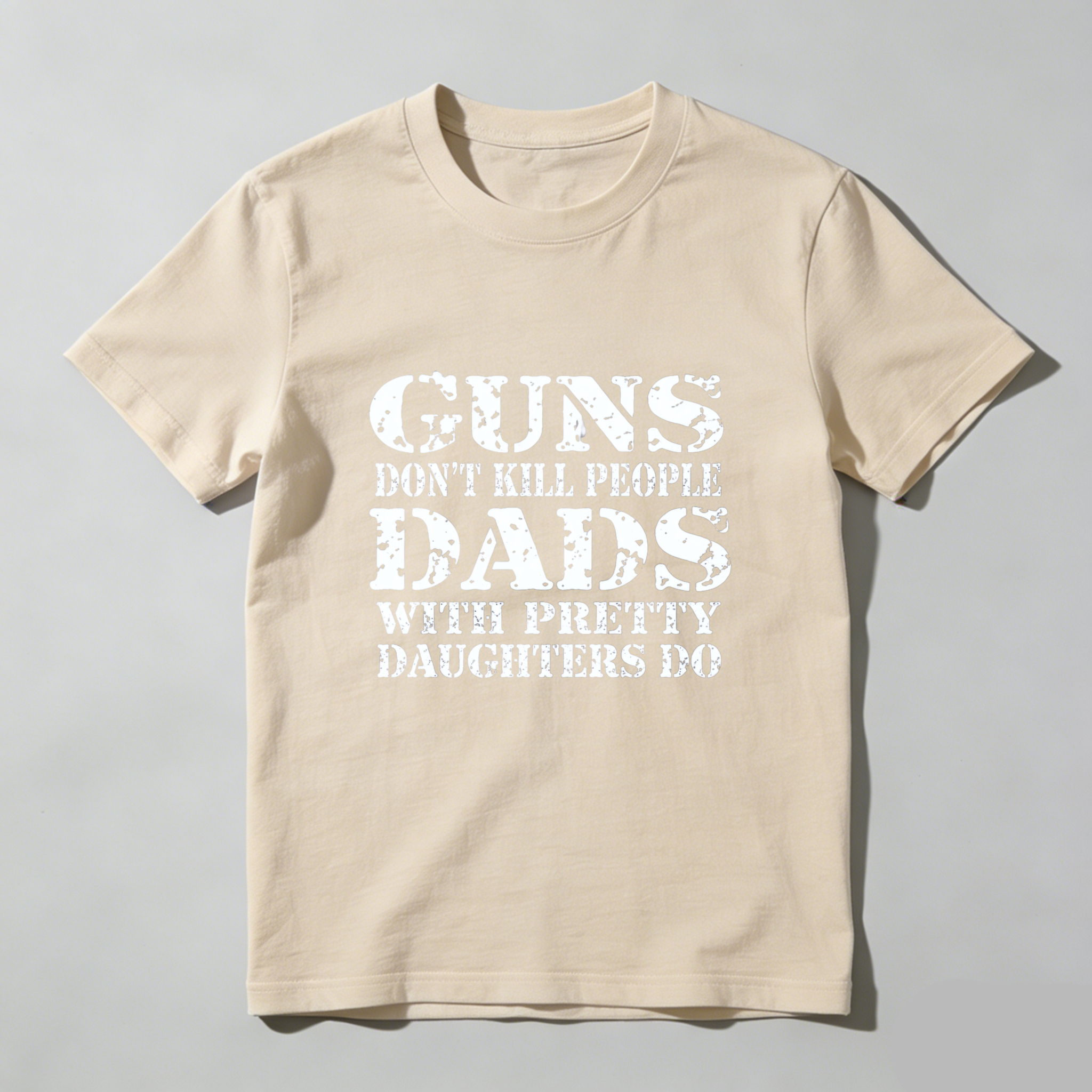Teecurent Guns Dont Kill People Dads With Pretty Daughters Do Pure Cotton Short Sleeve T Shirt-TeeCurent