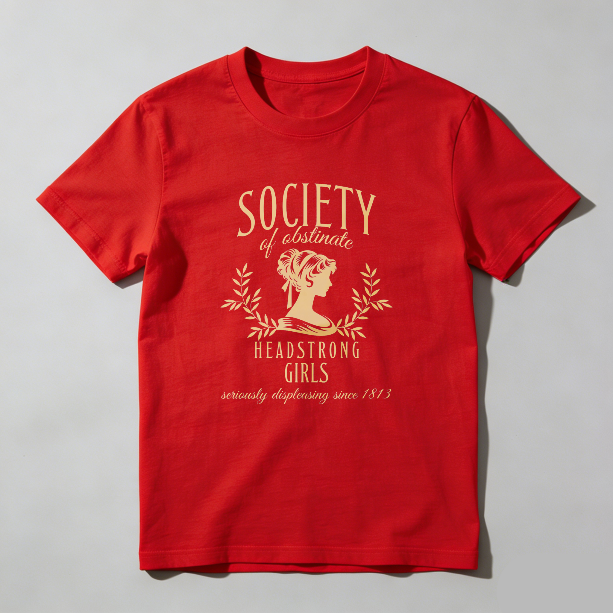 Wardrobecart Society Of Obstinate Headstrong Girls tshirt