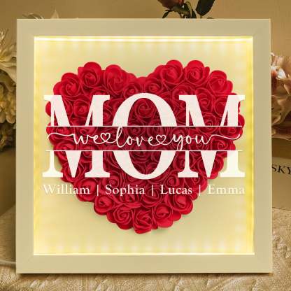 Mother's Day Gifts, We Love You Mom - Personalized Flower Shadow Box With LED Light