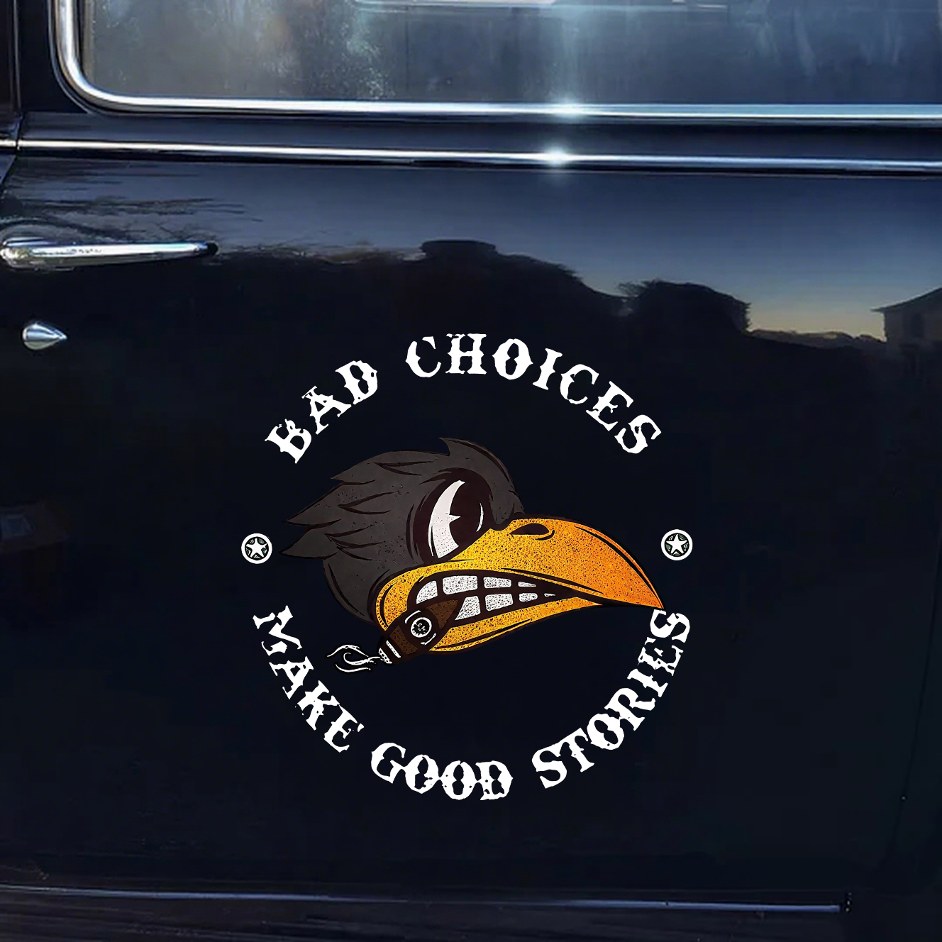 Bad Choices Make Good Stories Car Sticker