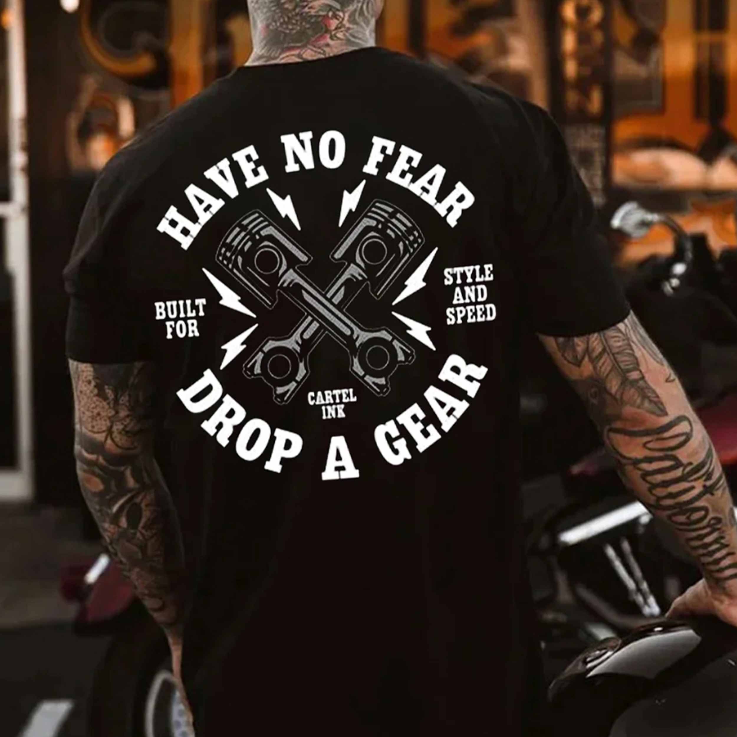 HAVE NO FEAR DROP A GEAR Piston Print Men's T-shirt