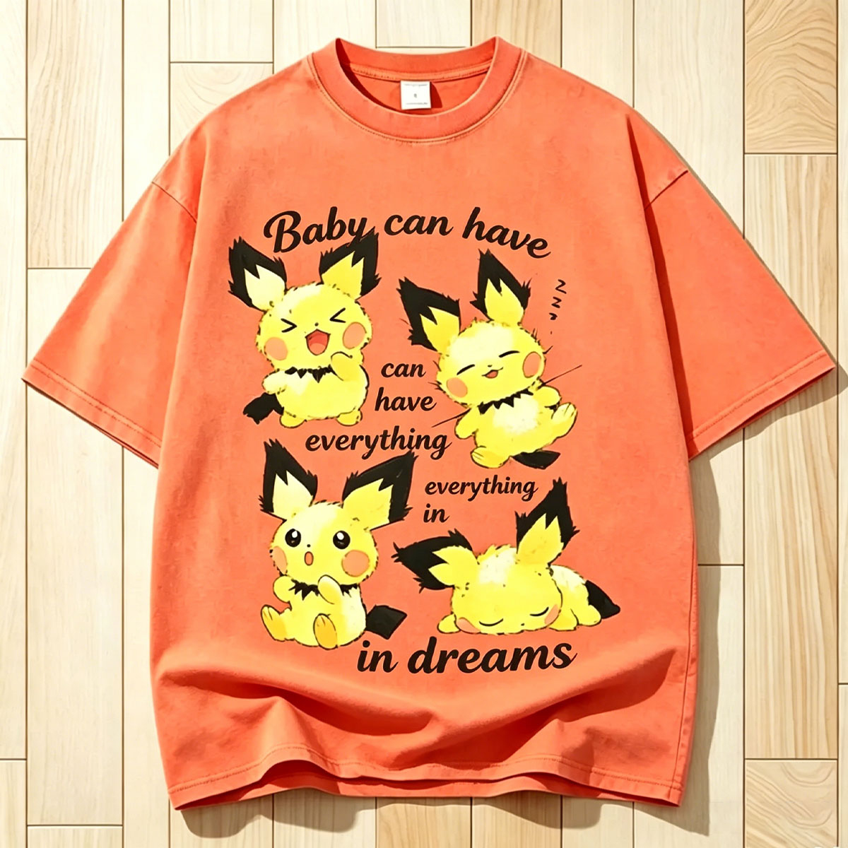 Baby Can Have Everything In Dreams Vintage Washed Tee