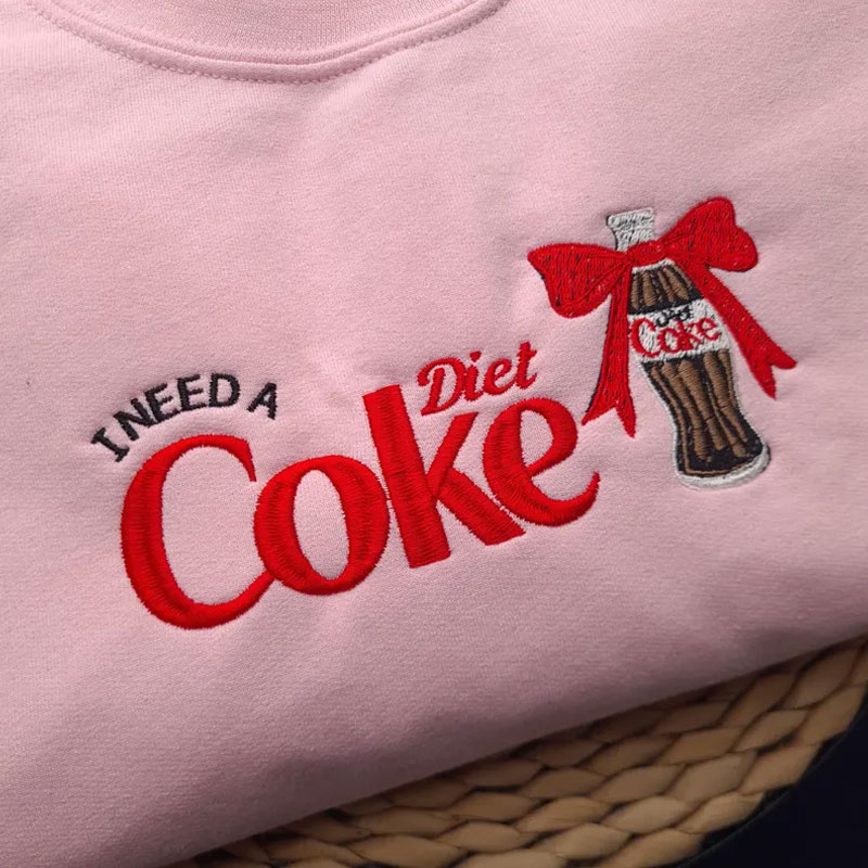 I Need A Diet Coke Embroidered Sweatshirt