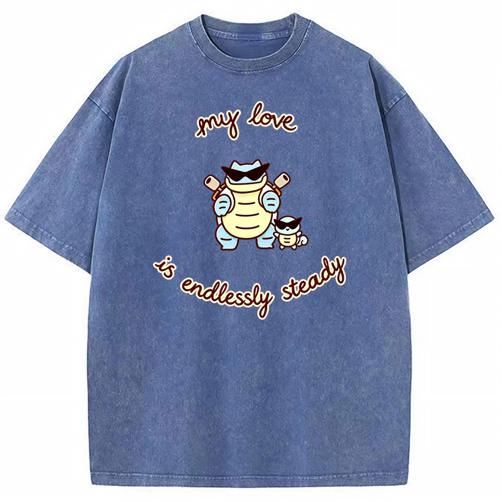 Endlessly Steady Love Quote Vintage Washed T-Shirt