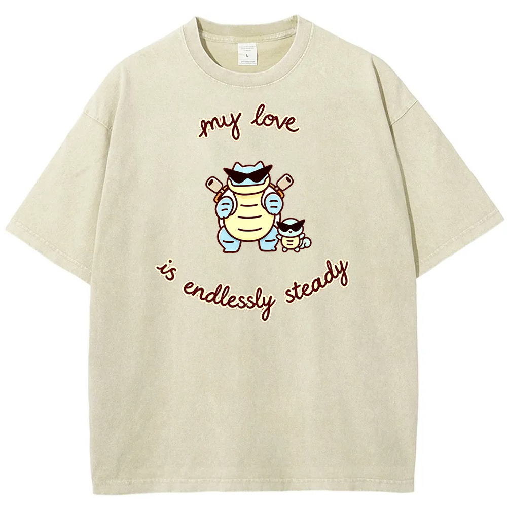 Endlessly Steady Love Quote Vintage Washed T-Shirt