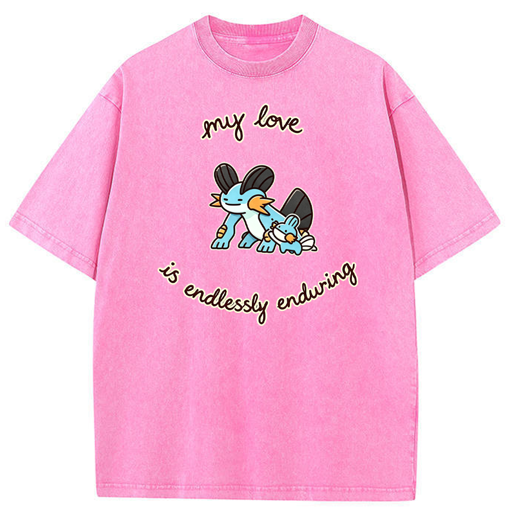 Endlessly Enduring Love Quote Vintage Washed T-Shirt