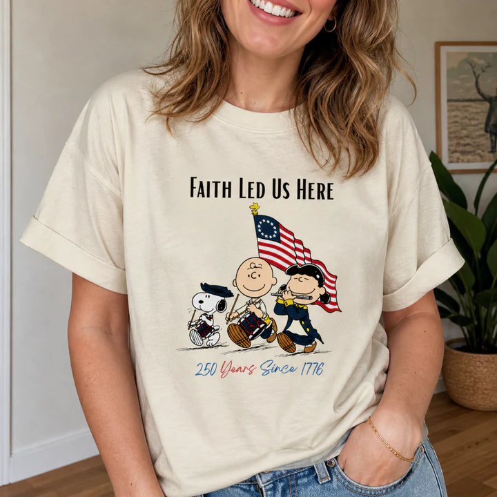 Faith Led Us Here 250 Years Patriotic Friends T-Shirt
