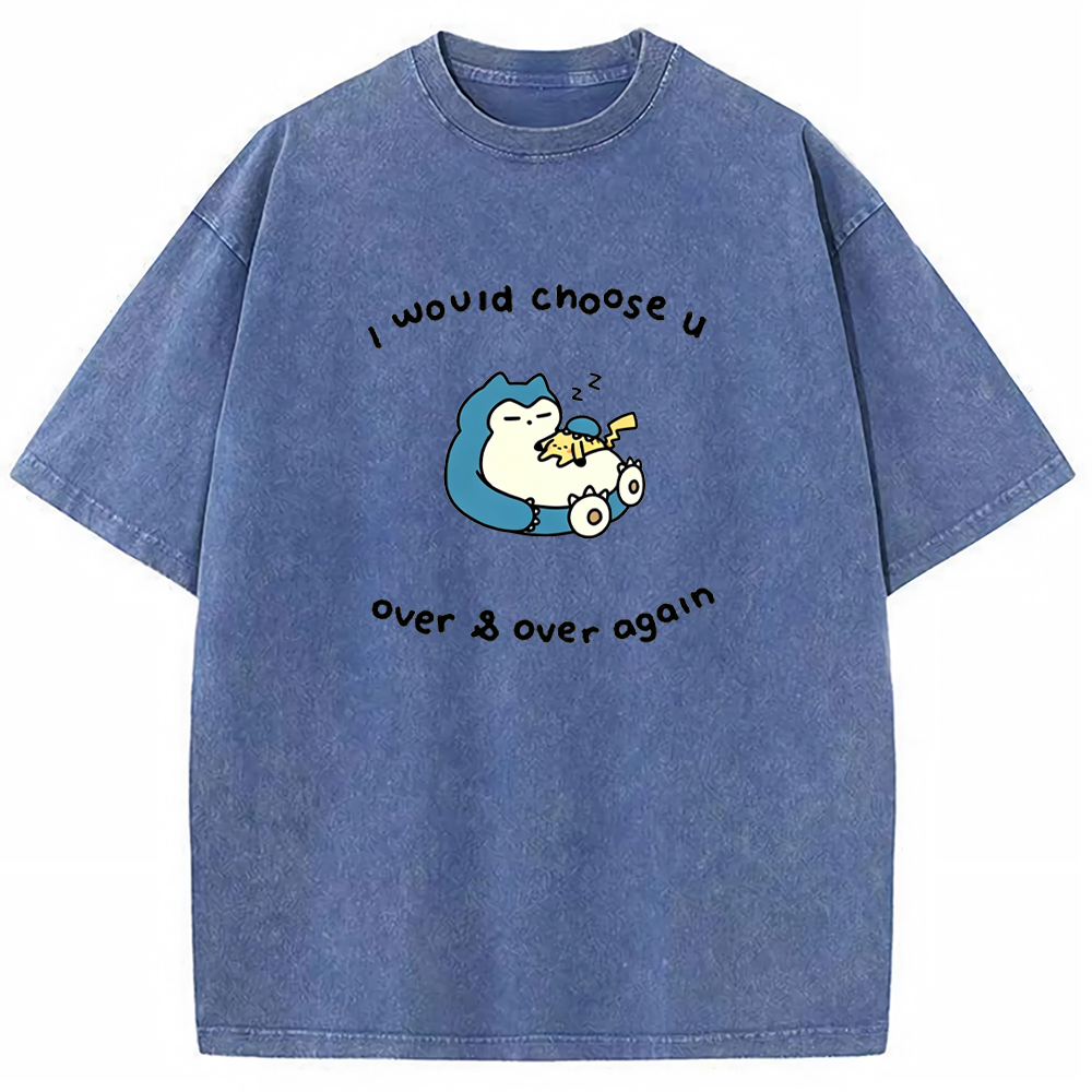 Choose You Over Again Love Quote Vintage Washed T-Shirt | Pokemon Anime