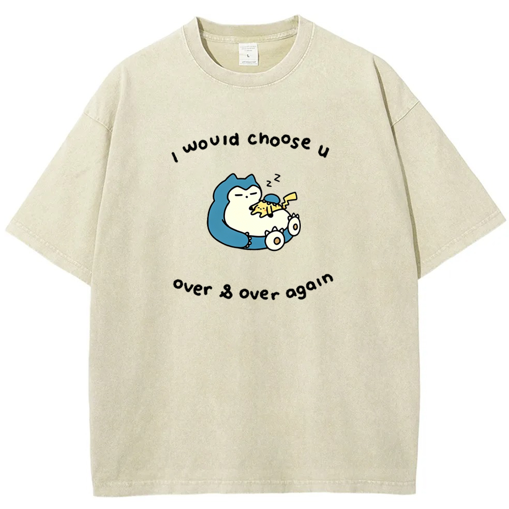 Choose You Over Again Love Quote Vintage Washed T-Shirt | Pokemon Anime