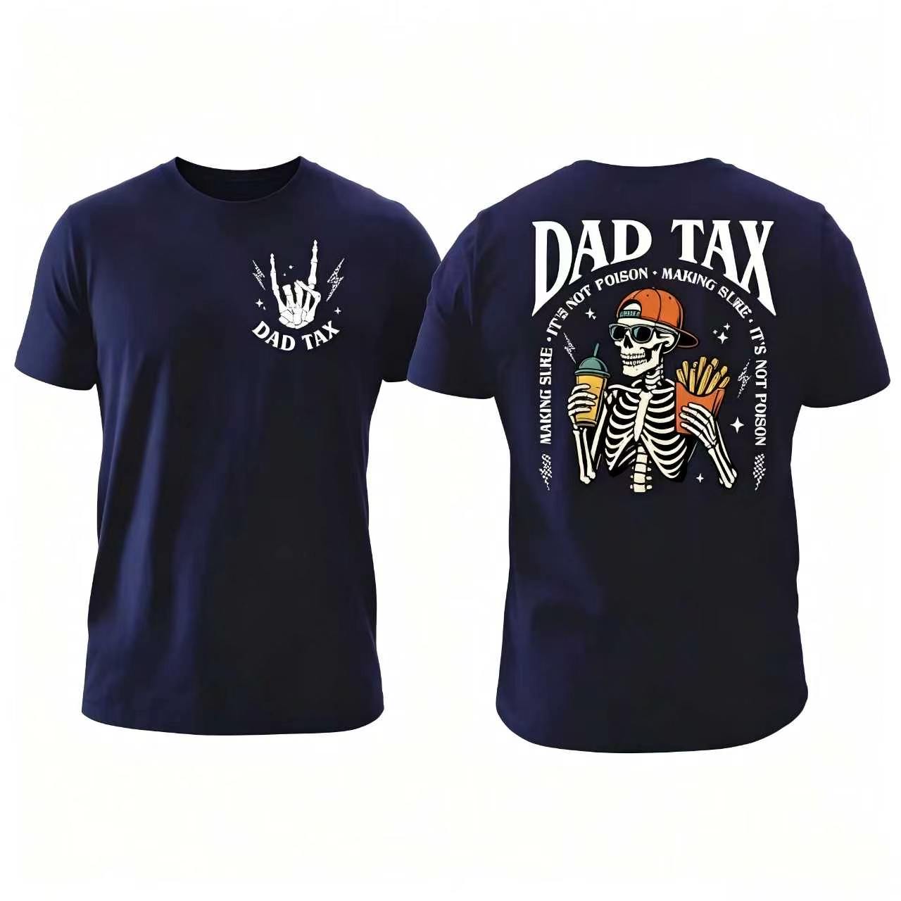 Dad Tax Shirt, Funny Dad Tshirt