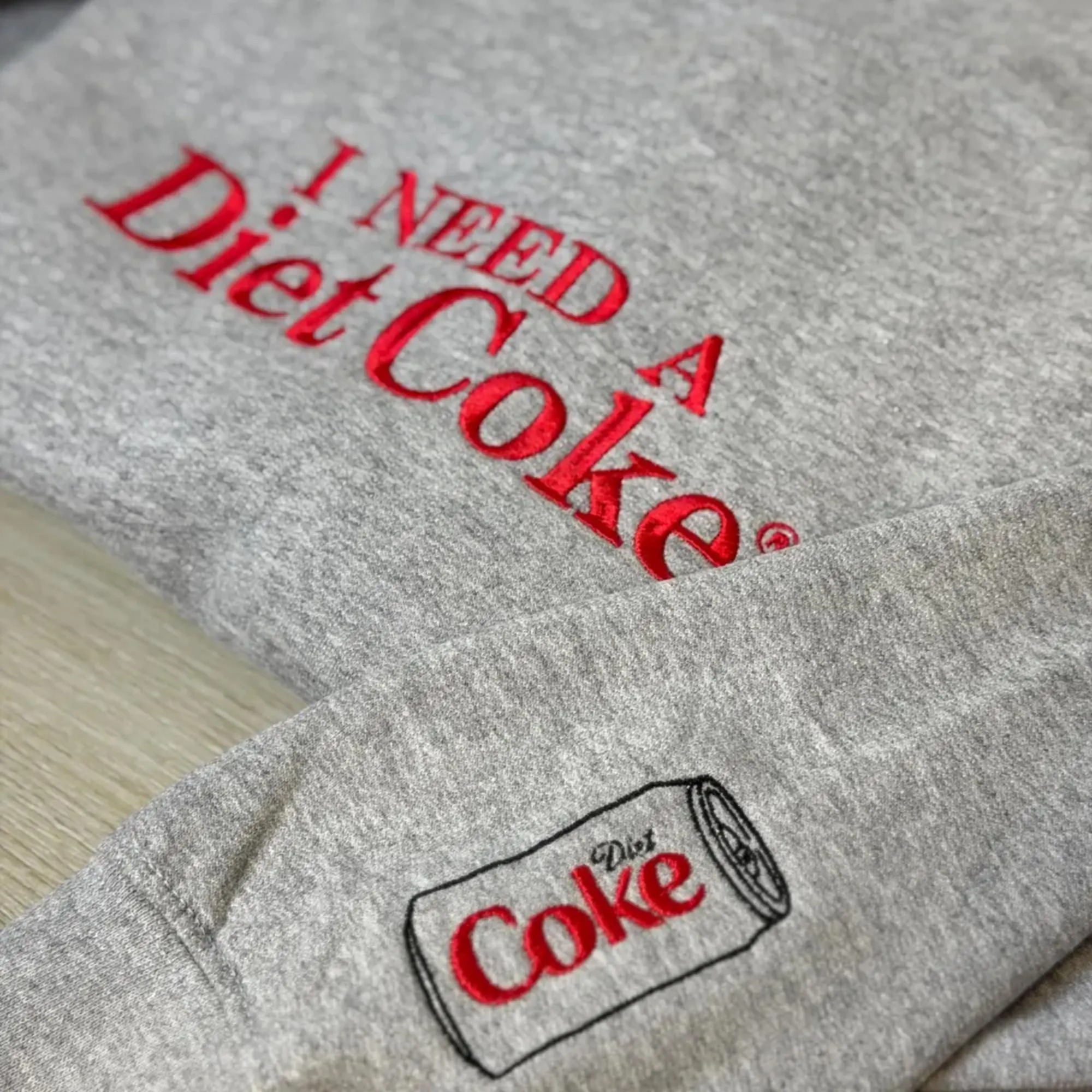 I Need A Diet Coke Embroidered Sweatshirt, Mama Gift