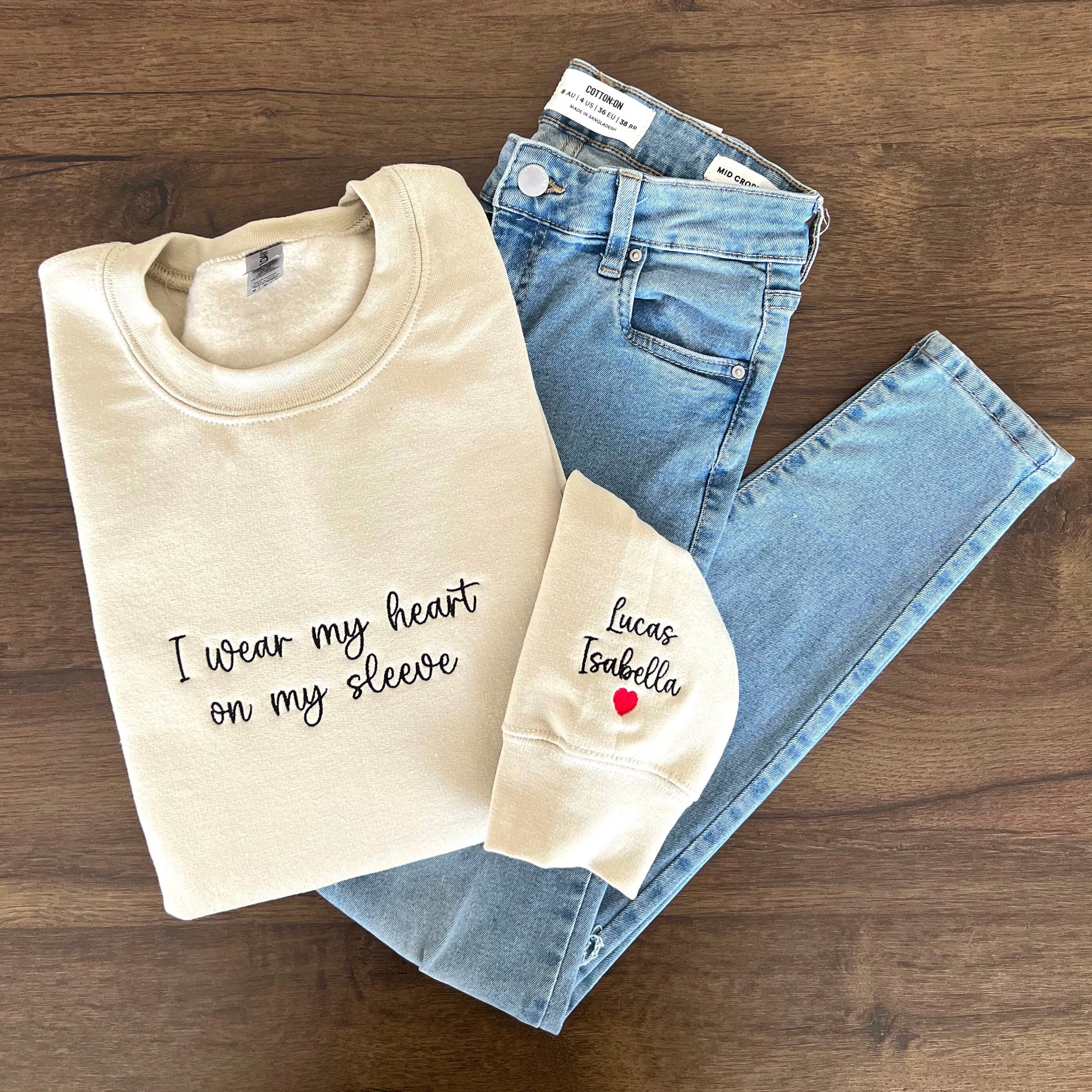 I Wear My Heart On My Sleeve Embroidered Sweatshirt-Gift For Custom