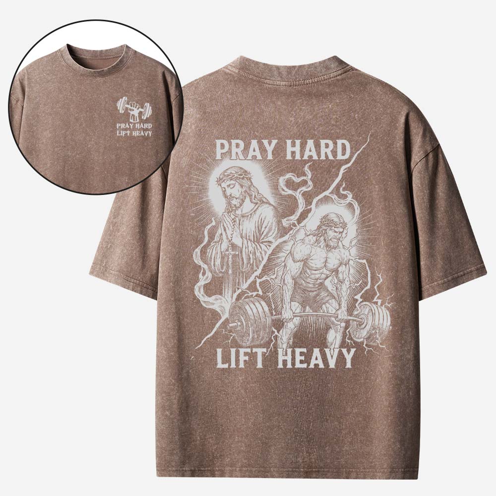 Lift Heavy Pray Hard Christian Washed T-Shirt