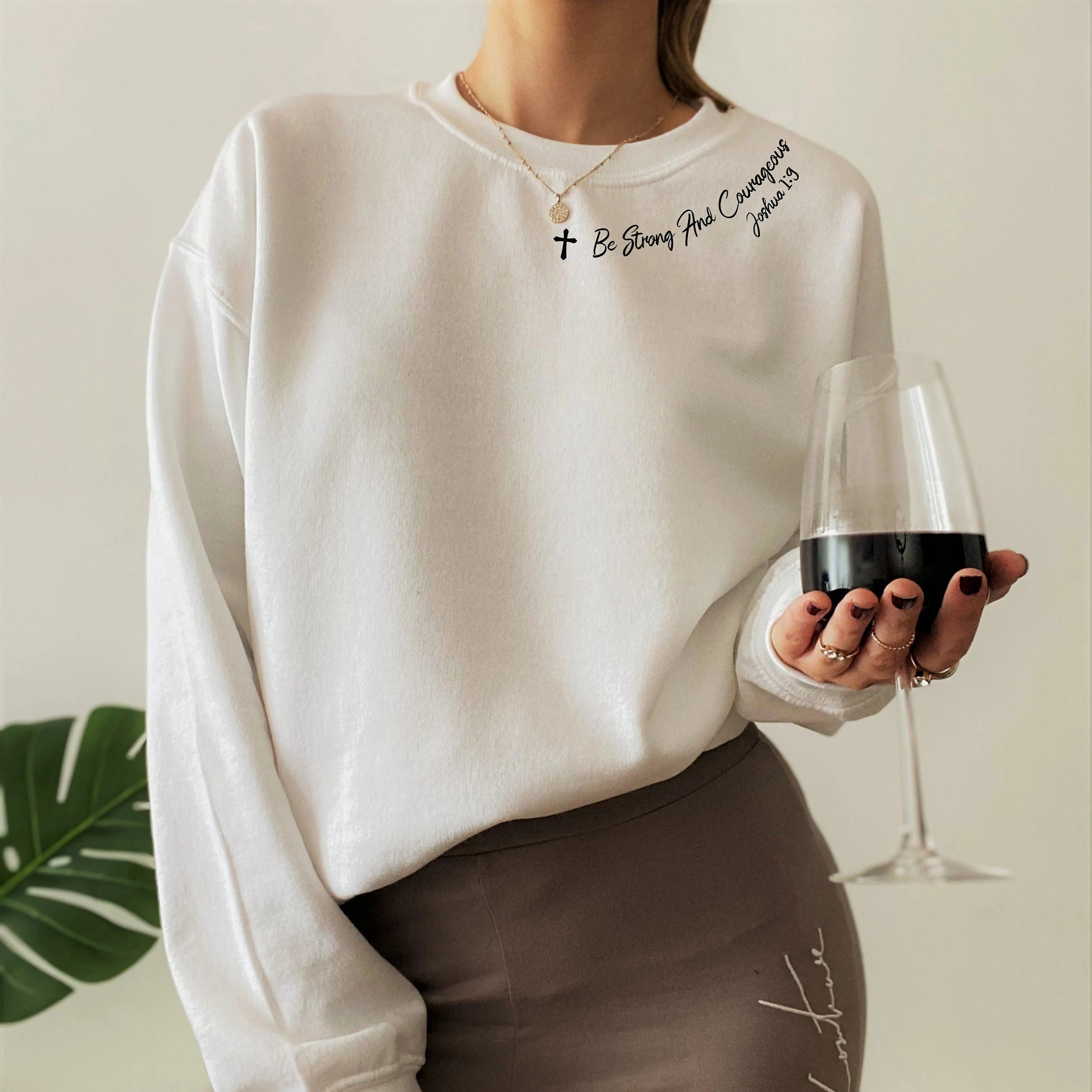 Be Strong and Courageous Christian Sweatshirt