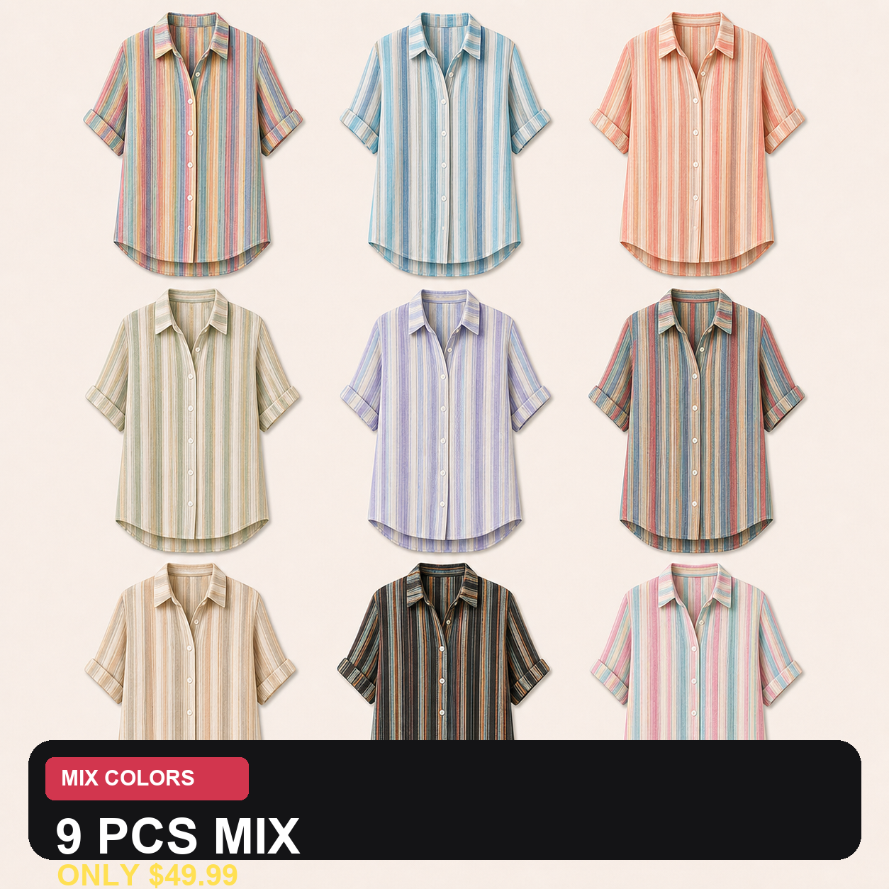 9 PCS MIX ONLY $49.99