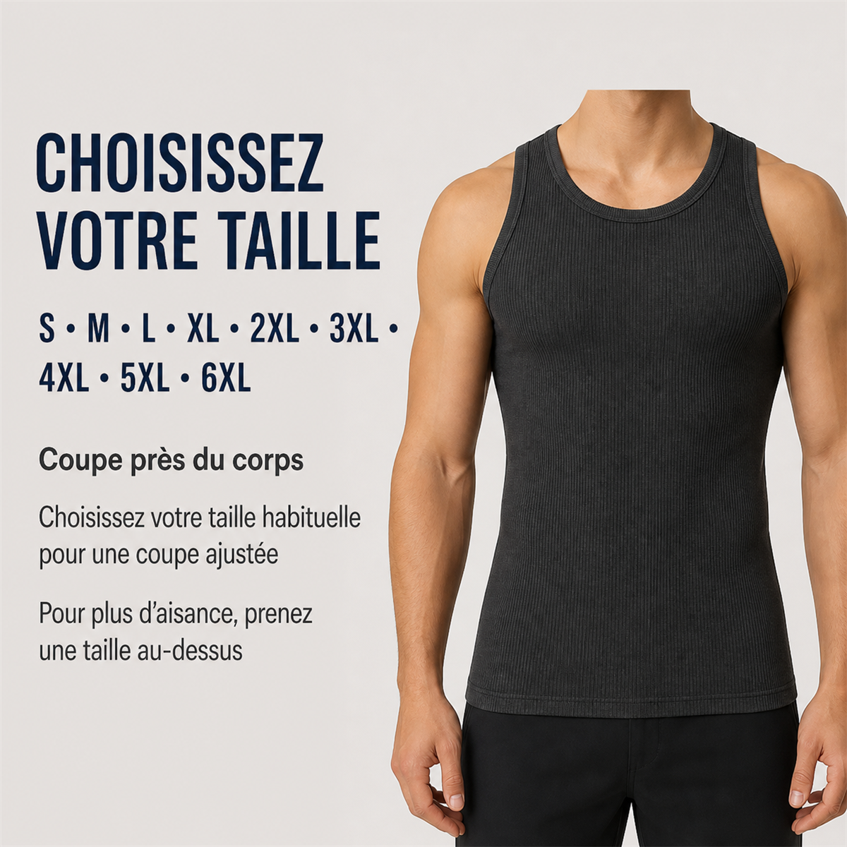 Débardeur côtelé ajusté homme - Guide general des tailles homme