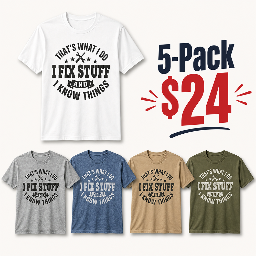 ⏰Store Closing Clearance⚡20-Pack only $36⚡Men's I Fix Stuff Graphic Tee