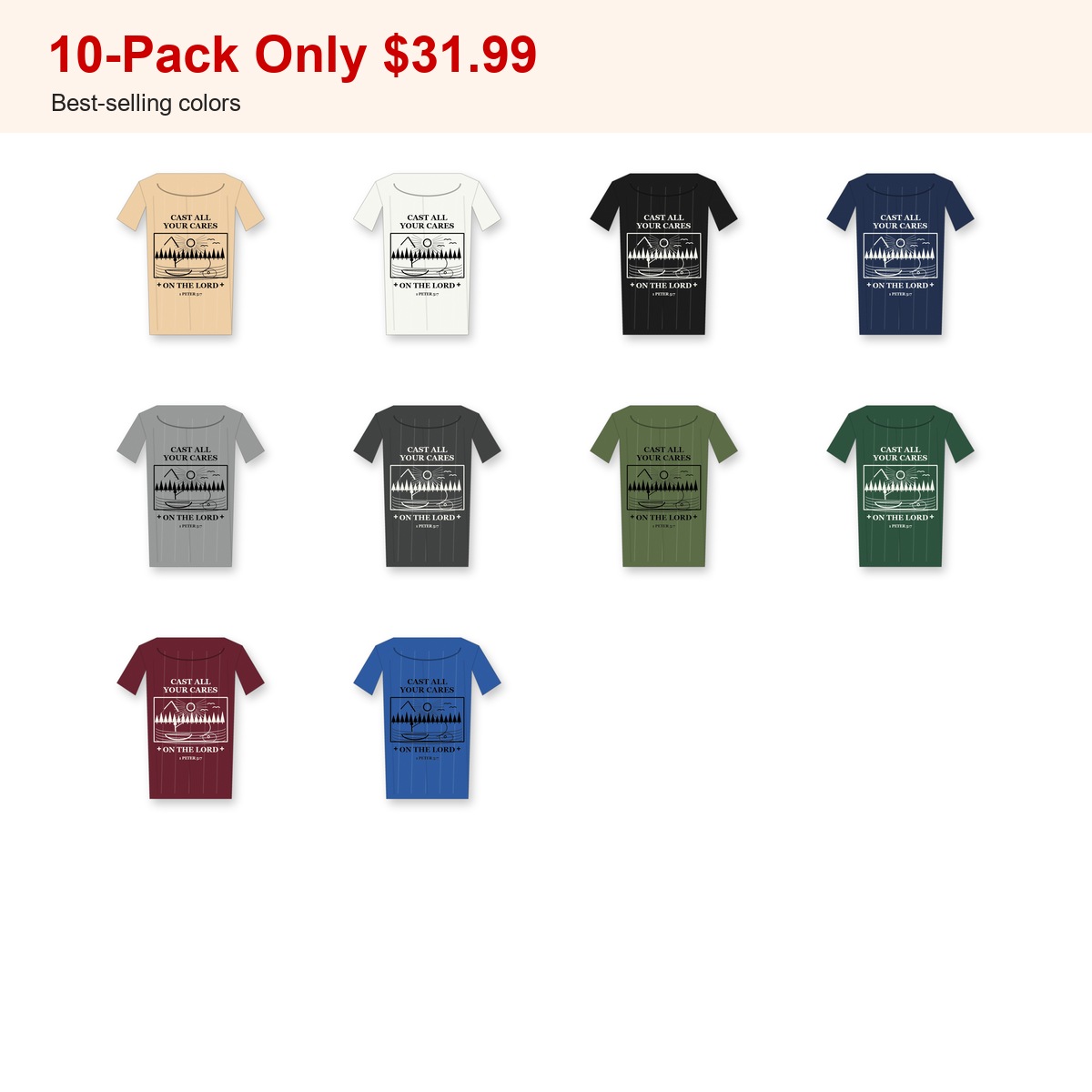 Revised 1200x1200 Men's Cast All Your Cares fishing tee - bundle 10pack