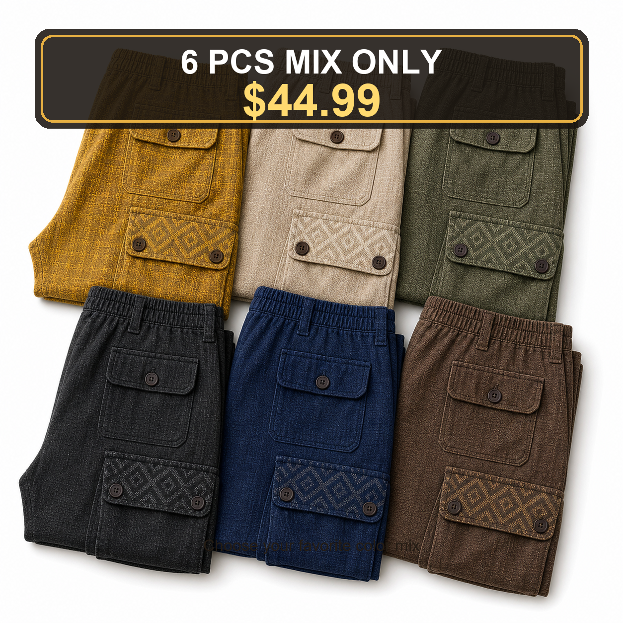 6 PCS MIX ONLY $44.99