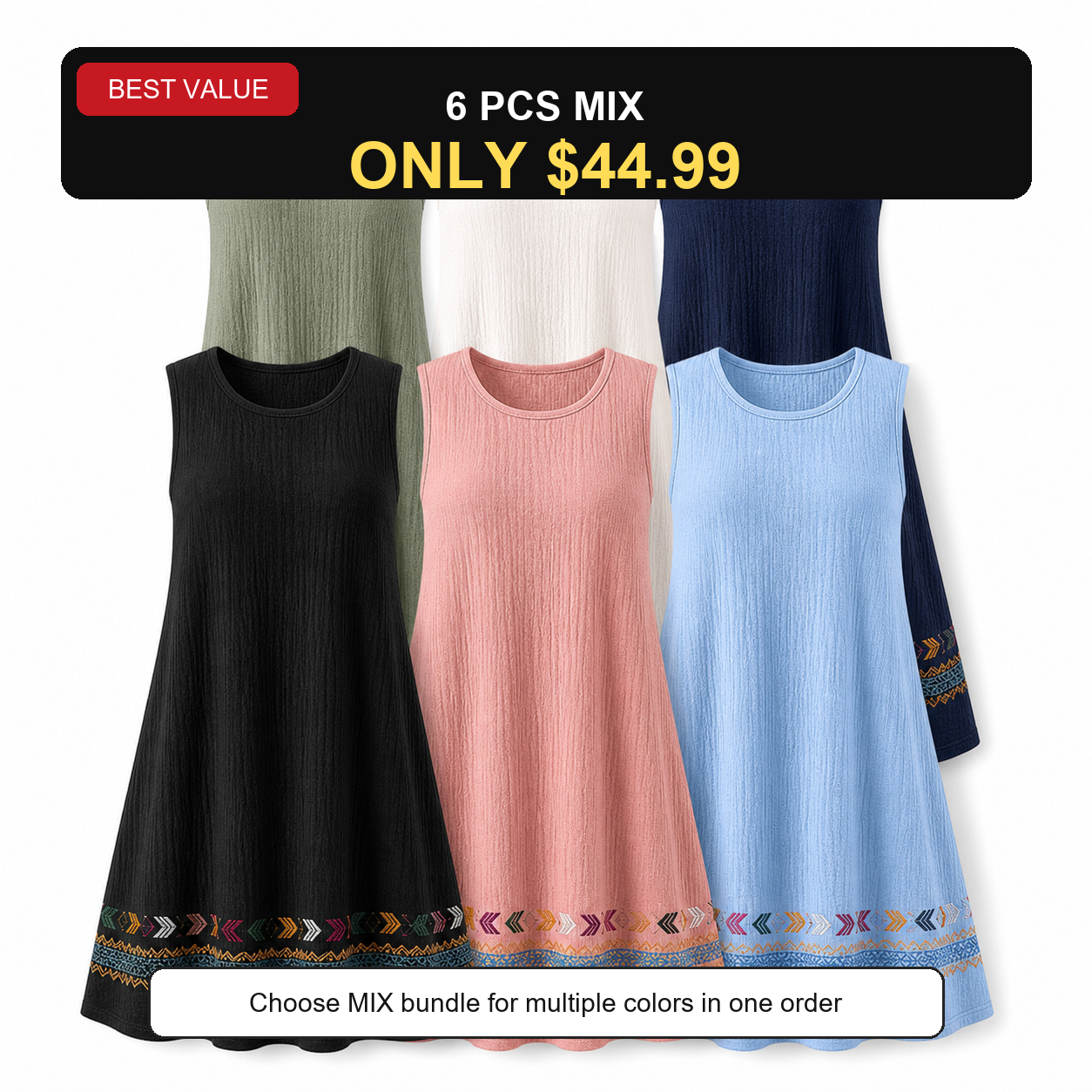 6 PCS MIX ONLY $44.99
