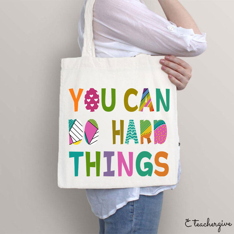 You Can Do Hard Things Kinds Of Patterns Tote Bag